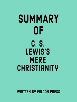 cover image of Summary of C. S. Lewis's Mere Christianity